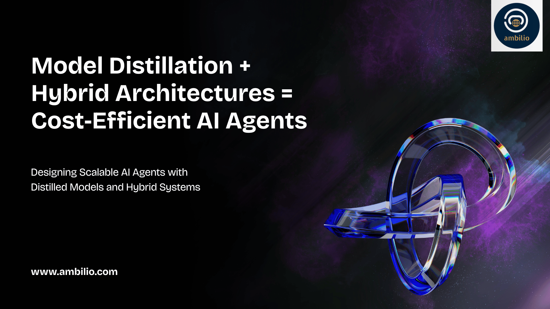 Model Distillation and Hybrid Architectures for Cost‑Efficient AI Agents