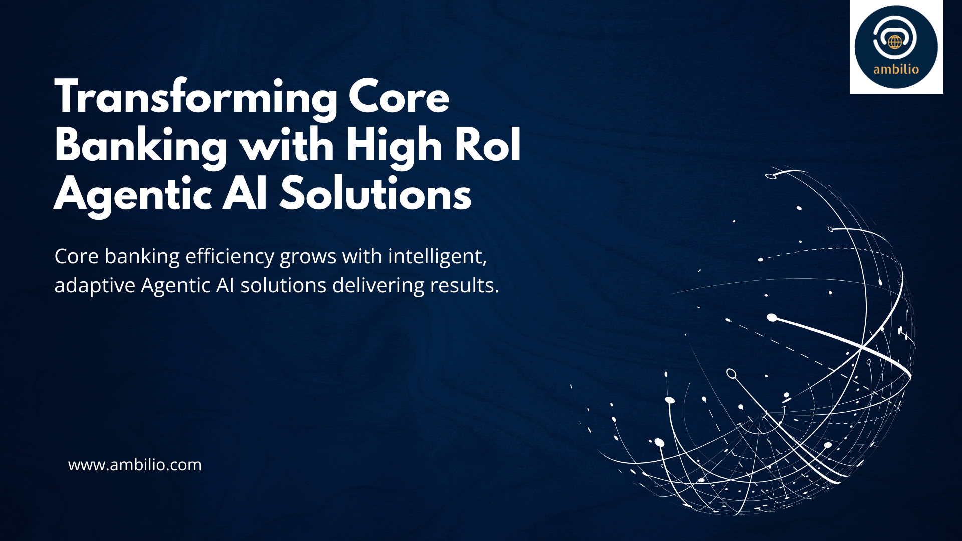 Transforming Core Banking with High RoI Agentic AI Solutions